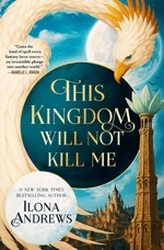 Cover of This Kingdom Will Not Kill Me by Ilona Andrews